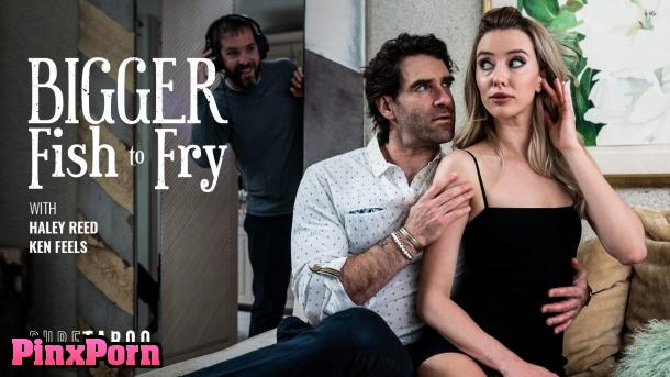 PTaboo, Haley Reed Bigger Fish To Fry