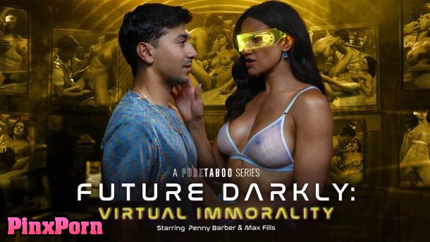 PTaboo, Penny Barber, Future Darkly Virtual Immorality