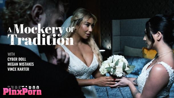 PTaboo , Megan Mistakes, Cyber Doll, A Mockery Of Tradition